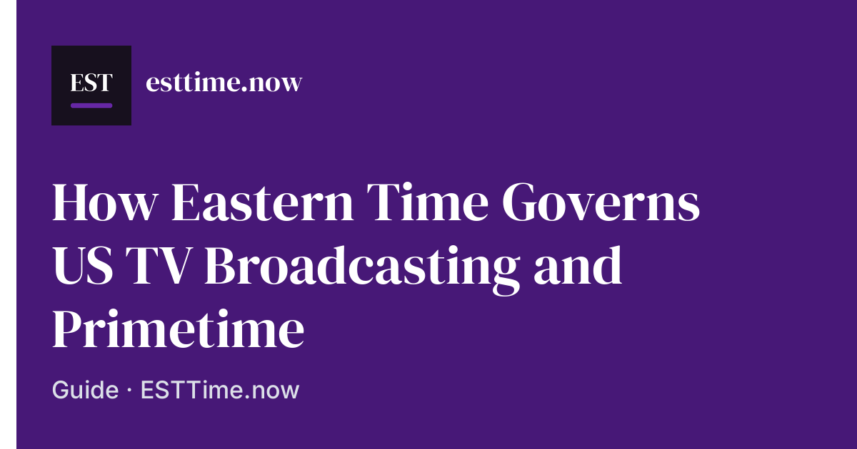 Eastern Time TV Schedule: '8/7c' and US Broadcasting