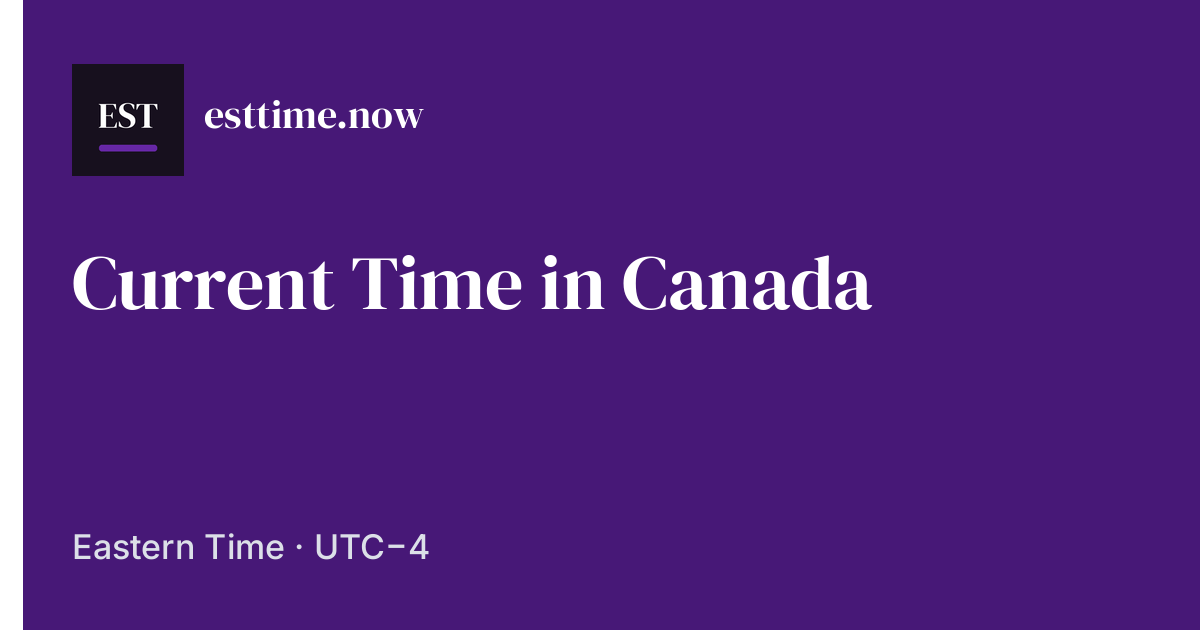 Time in Canada Now | ESTTime.now